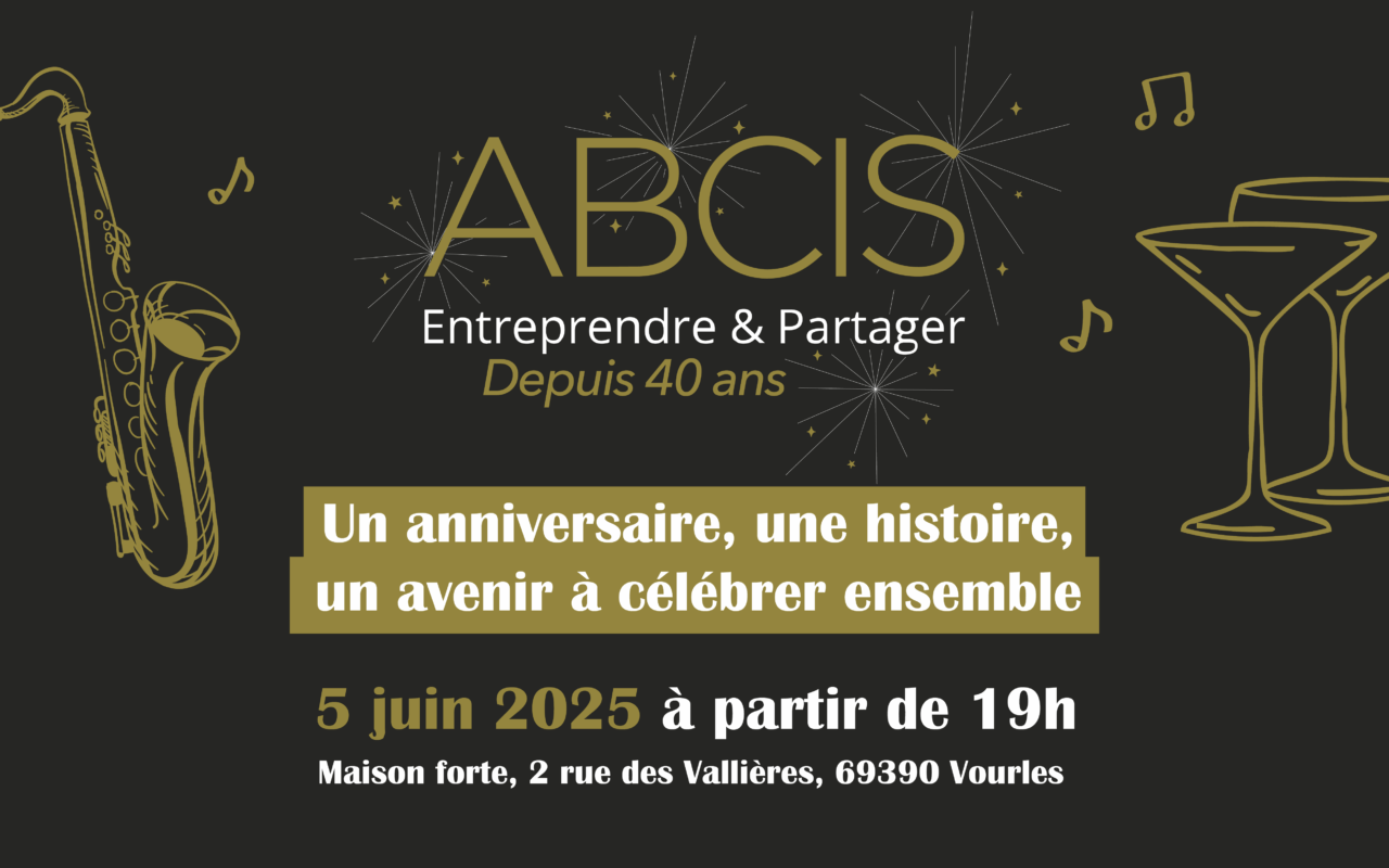 5 Juin 2025 – GRANDE SOIREE ANNIVERSAIRE ABCIS
